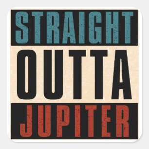 Straight Outta Jupiter Florida FL Quadratischer Aufkleber