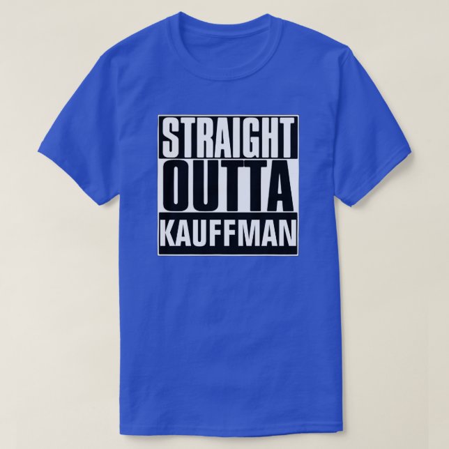 STRAIGHT OUTTA KAUFFMAN T - SHIRT (Design vorne)