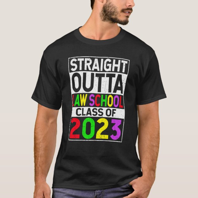 Straight Outta Law School 2023 Graduation T-Shirt (Vorderseite)
