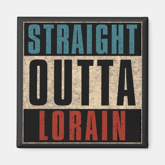 Straight Outta Lorain Ohio OH Magnet (Vorne)