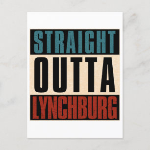 Straight Outta Lynchburg Virginia VA Postkarte