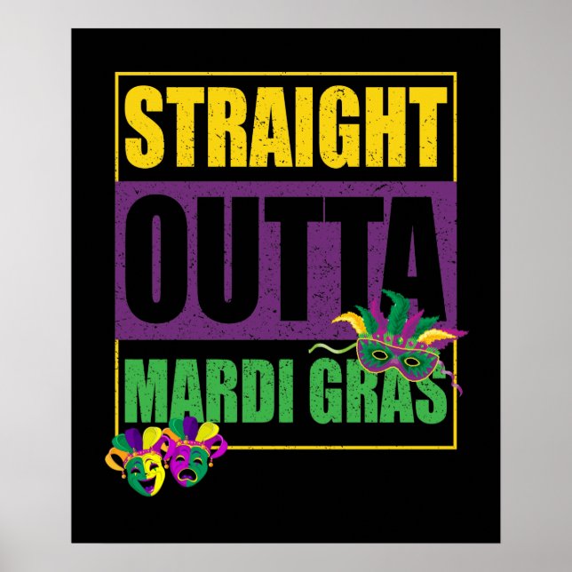 Straight Outta Mardi Gras Poster (Vorne)