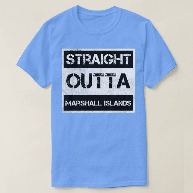 Straight Outta Marshall Islands Traveler Gift Coun T-Shirt (Design vorne)