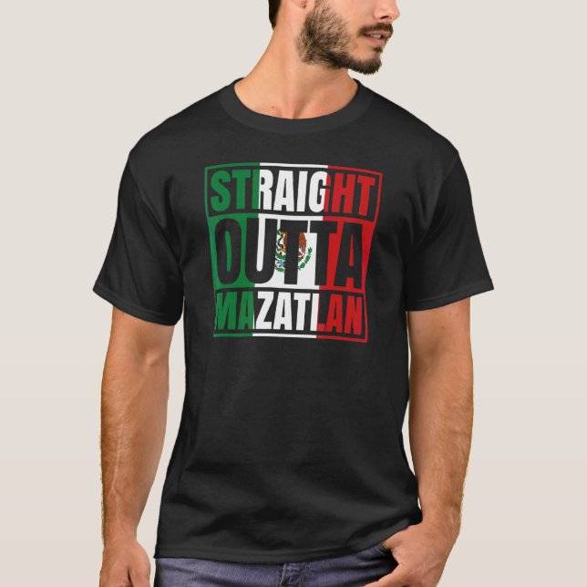 Straight Outta Mazatlán Sinaloa Mexikanische Fla T-Shirt (Vorderseite)