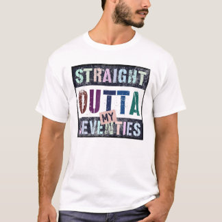 STRAIGHT OUTTA MEINE 70ER Vintag 80ter Geburtstag T-Shirt