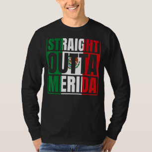 Straight Outta Merida Yucatán Mexiko Flagge T-Shirt