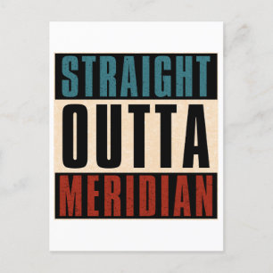 Straight Outta Meridian Idaho ID Postkarte