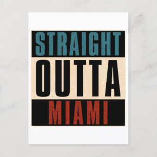 Straight Outta Miami Florida FL Postkarte