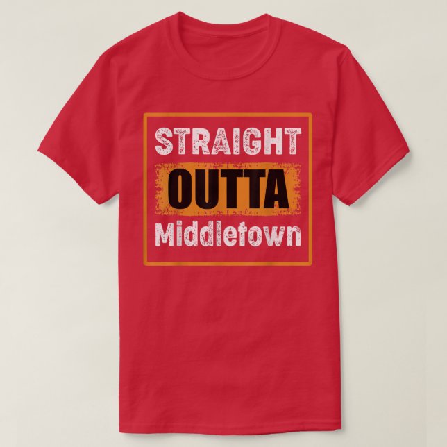 Straight Outta Middletown Ohio USA Retro Distresse T-Shirt (Design vorne)