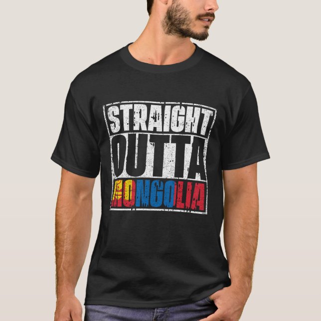 Straight Outta Mongolia Flag T-Shirt (Vorderseite)