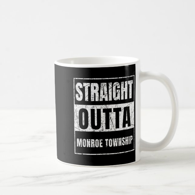 Straight Outta Monroe Township New Jersey  Kaffeetasse (Rechts)