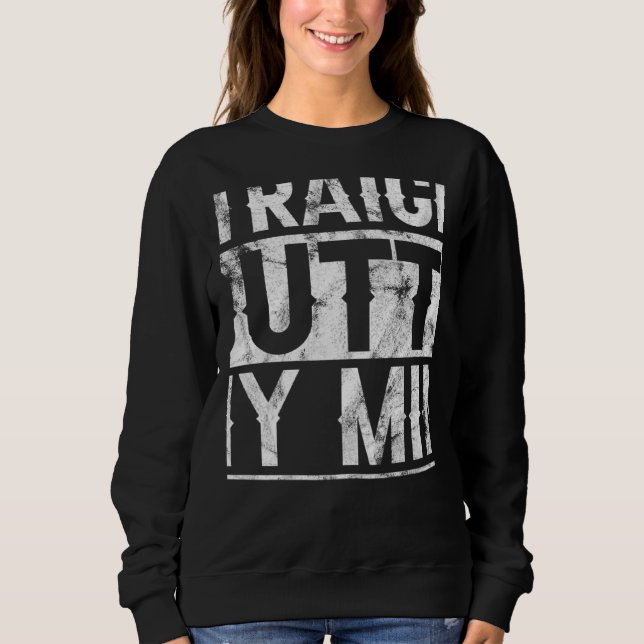 Straight Outta My Mind Going Crazy Sweatshirt (Vorderseite)