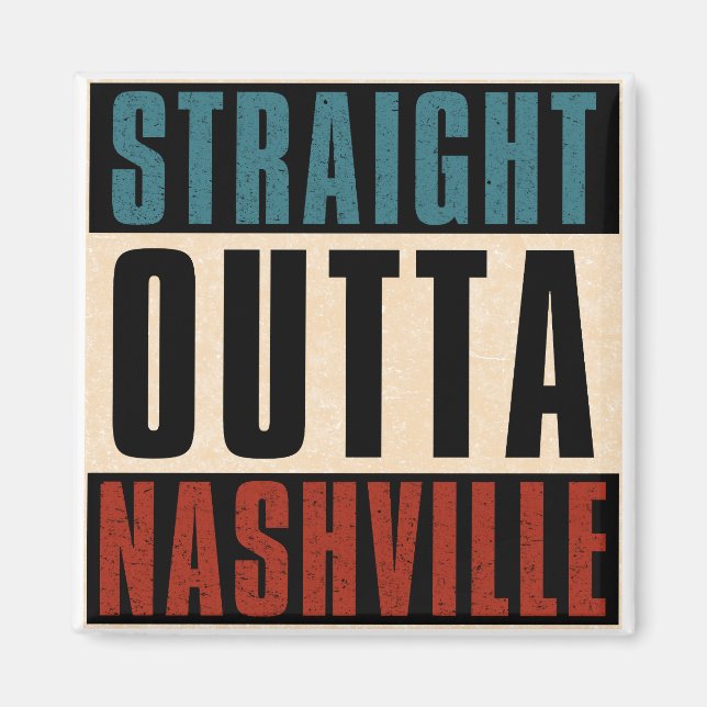 Straight Outta Nashville Tennessee TN Magnet (Vorne)