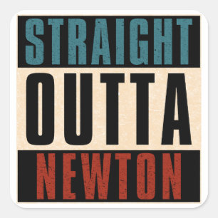 Straight Outta Newton Massachusetts MA Quadratischer Aufkleber