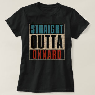 Straight Outta Oxnard California CA T-Shirt