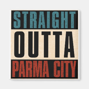 Straight Outta Parma Ohio OH Magnet