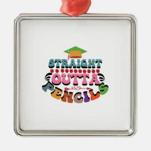 Straight Outta Pencils Ornament Aus Metall