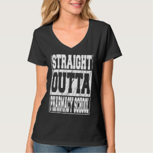 Straight Outta Pharmacy School Abschluss 2022 T-Shirt