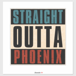 Straight Outta Phoenix Arizona AZ USA Aufkleber