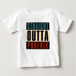 Straight Outta Phoenix Arizona AZ USA Baby T-shirt