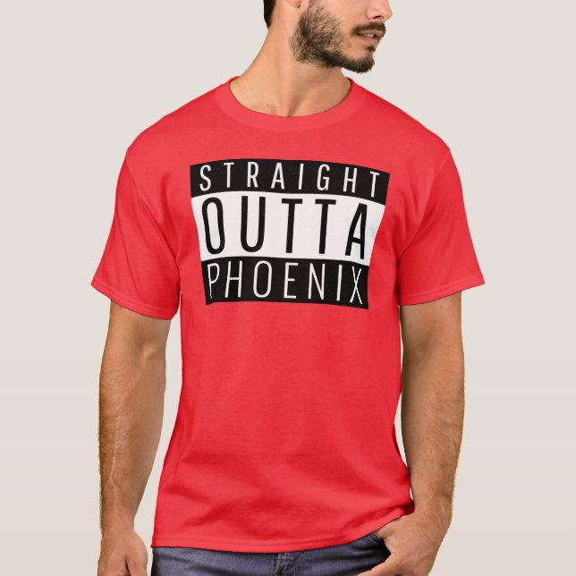 Straight Outta Phoenix T-Shirt (Vorderseite)