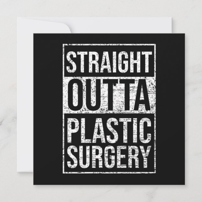 Straight Outta Plastic Surgery Cosmetic Surgeon Gi Einladung (Vorderseite)