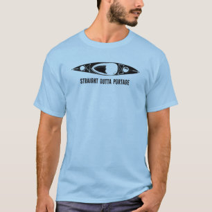 Straight Outta Portage Kayak T-Shirt