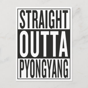 straight outta Pyongyang Postkarte