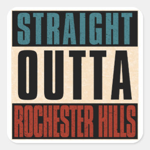 Straight Outta Rochester Hills Michigan MI Quadratischer Aufkleber