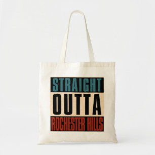 Straight Outta Rochester Hills Michigan MI Tragetasche