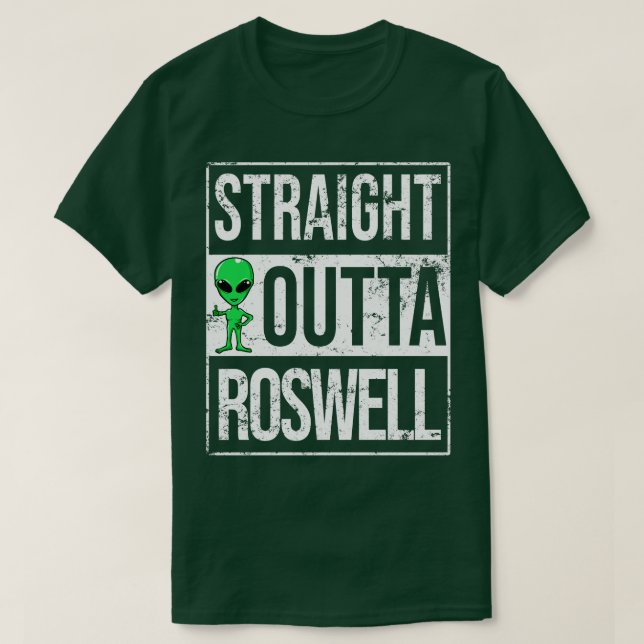 Straight Outta Roswell NM Funny T-Shirt (Design vorne)