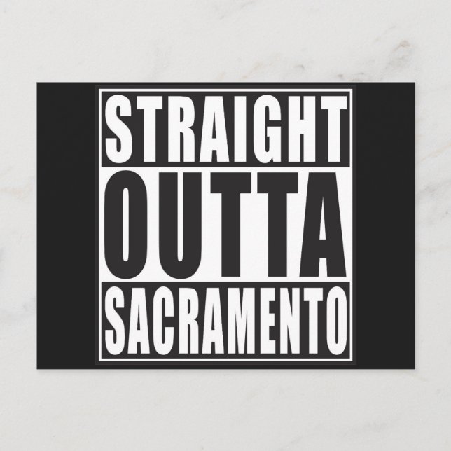 Straight Outta Sacramento California Postkarte (Vorderseite)