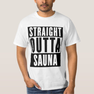 STRAIGHT OUTTA SAUNA T-Shirt