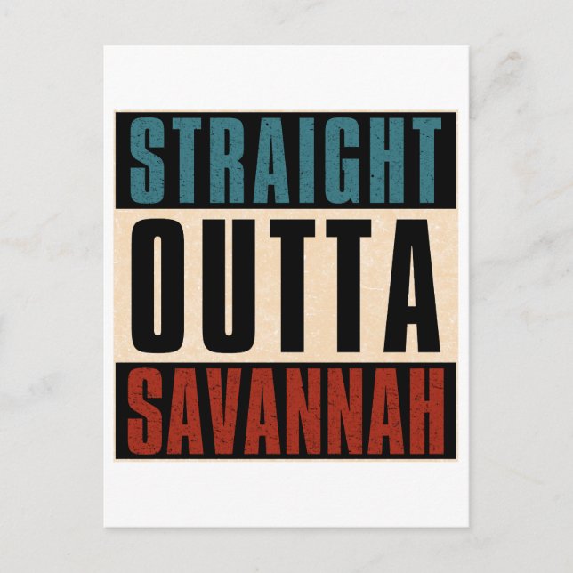 Straight Outta Savannah Georgia GA Postkarte (Vorderseite)