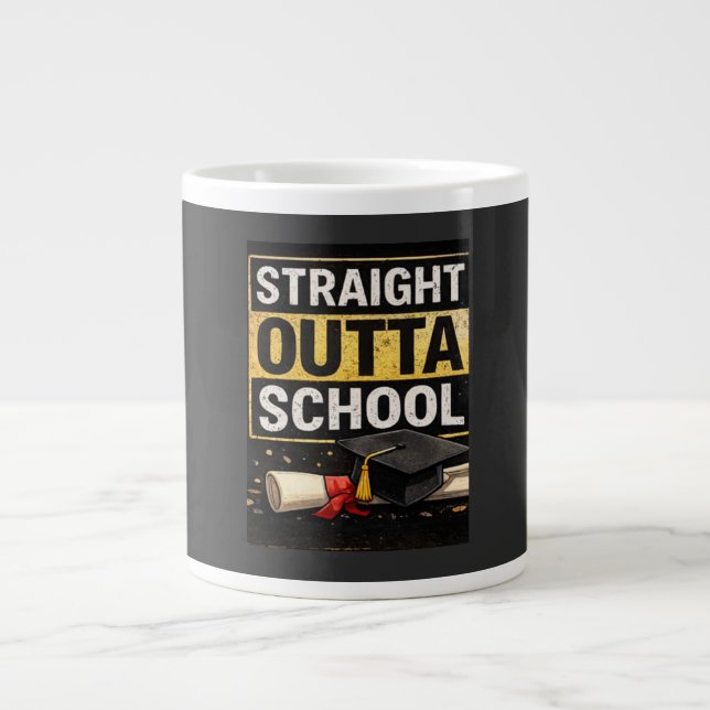 Straight Outta School Graduation Shirt Jumbo-Tasse (Vorderseite)