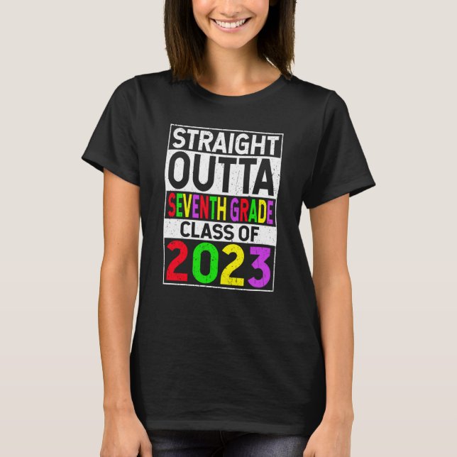Straight Outta Seventh Grade 2023 Graduation 7th G T-Shirt (Vorderseite)