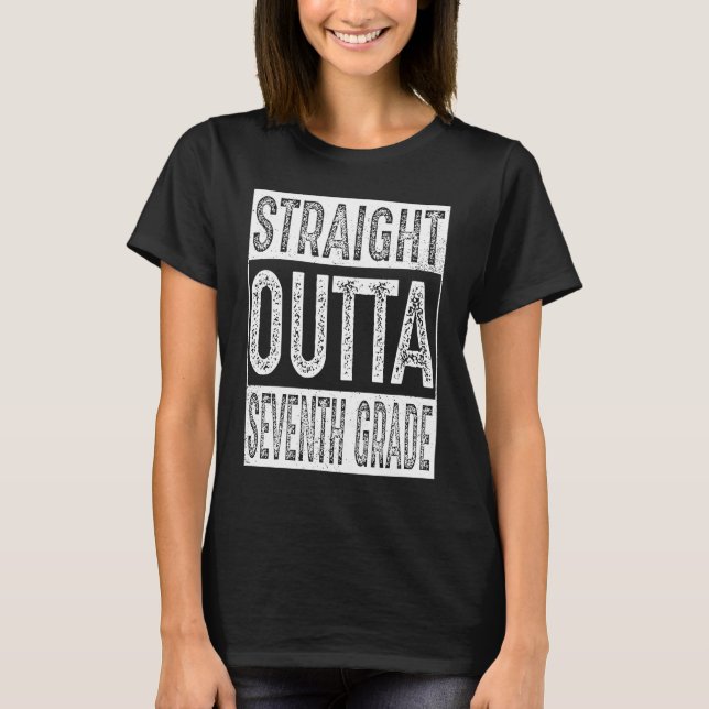 Straight Outta Seventh Grade   7th Graduation T-Shirt (Vorderseite)