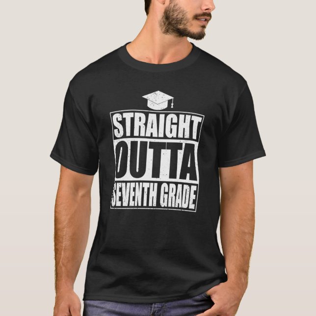 Straight Outta Seventh Grade Graduation 7th Grade T-Shirt (Vorderseite)