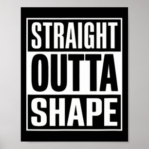 Straight Outta Shape - Funny Workout Gym zerkleine Poster