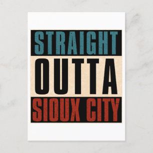 Straight Outta Sioux City Iowa IA Postkarte
