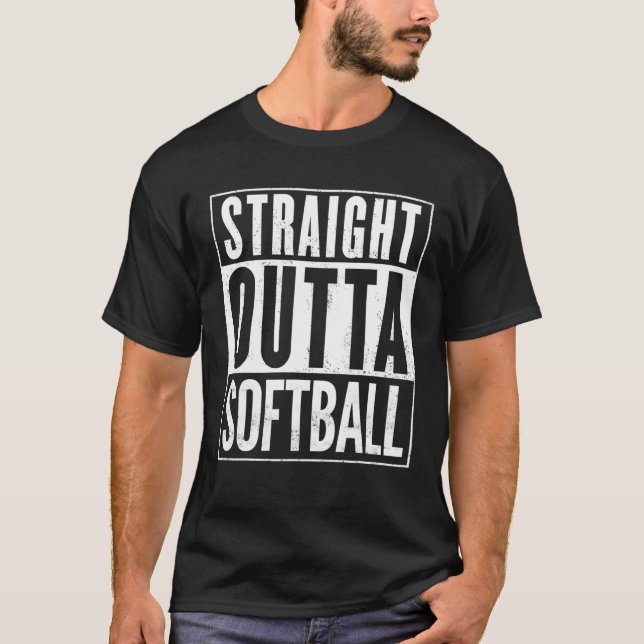 Straight Outta Softball Funny T-Shirt (Vorderseite)