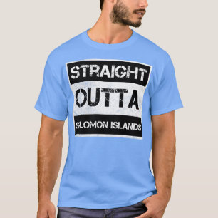 Straight Outta Solomon Islands Reisende Gift Count T-Shirt