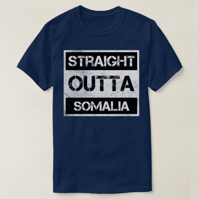 Straight Outta Somalia Reisende Geschenk Country E T-Shirt (Design vorne)