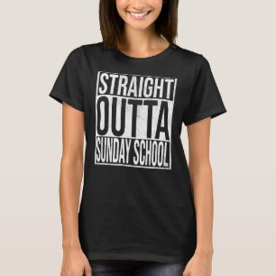 Straight Outta Sonntagsschule Funny Christians T-Shirt