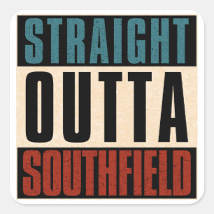 Straight Outta Southfield Michigan MI Quadratischer Aufkleber