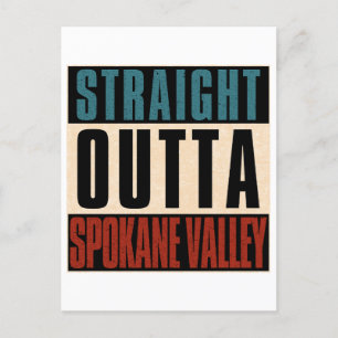 Straight Outta Spokane Valley Washington WA Postkarte