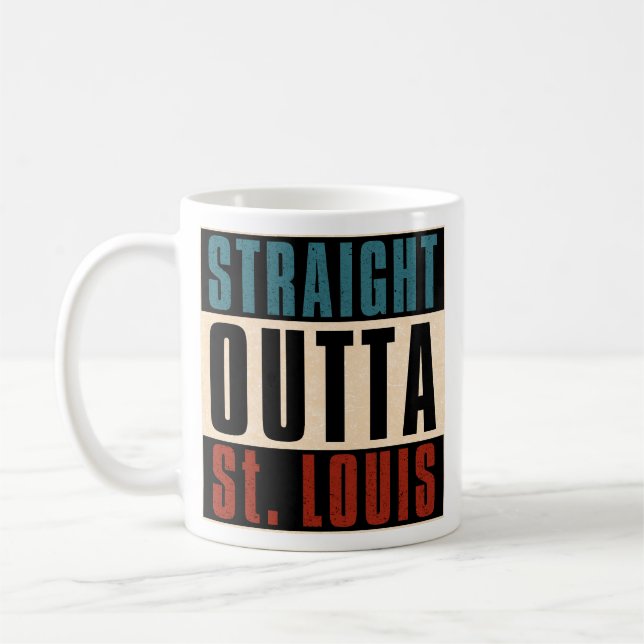 Straight Outta St. Louis Missouri MO Kaffeetasse (Links)