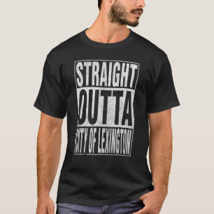 STRAIGHT OUTTA STADT LEXINGTON Cooler Zuhause-Zita T-Shirt