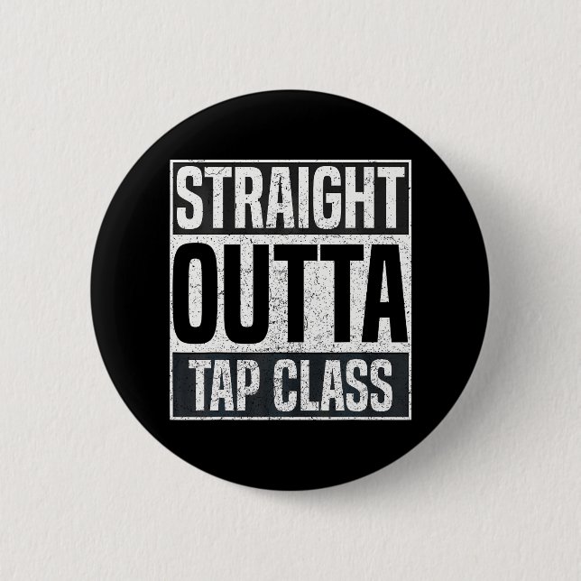 Straight Outta Stich Class Steche Tänzer Dancing Button (Vorderseite)