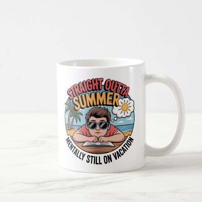 Straight Outta Summer  Funny Back to School Kaffeetasse (Rechts)